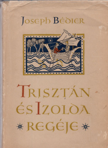 Joseph Bdier - Trisztn s Izolda regje
