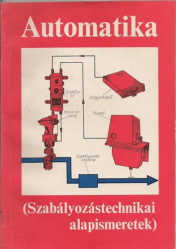 Dr. Szab Lszl - Automatika - Szablyozstechnikai alapismeretek