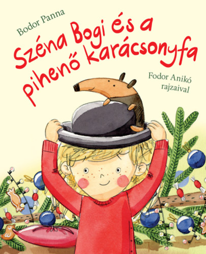 Bodor Panna - Széna Bogi és a pihenő karácsonyfa