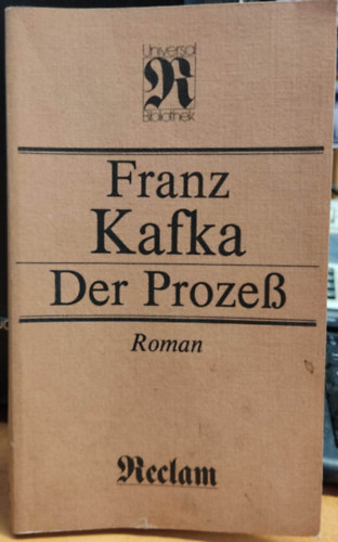 Franz Kafka - Der Prozess