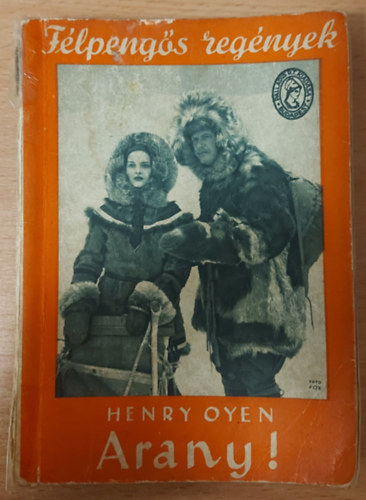 Henry Oyen - Arany! (Flpengs regnyek)