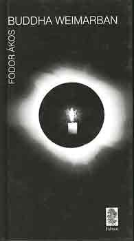 Fodor �kos - Buddha Weimarban