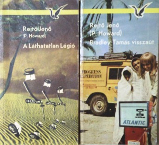 P. Howard (Rejtő Jenő) - A Láthatatlan Légió + Bradley Tamás visszaüt