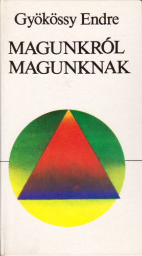 Dr. Gyökössy Endre - Magunkról magunknak