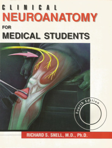 Richard S. Snell - Clinical Neuroanatomy for Medical Students