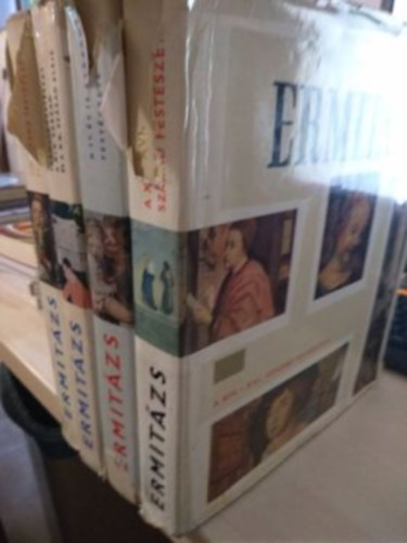 A. G.-Zernov, B. A., W. F. Levinzon-Lesszing Barszkaja - Ermit�zs m�v�szeti sorozat: Holland �s flamand fest�szet + A XIV.-XVI. sz�zad fest�szete + A 17. �s 18. sz�zad fest�szete + Francia fest�szet a XIX.sz�zad �s a XX. sz�zad eleje