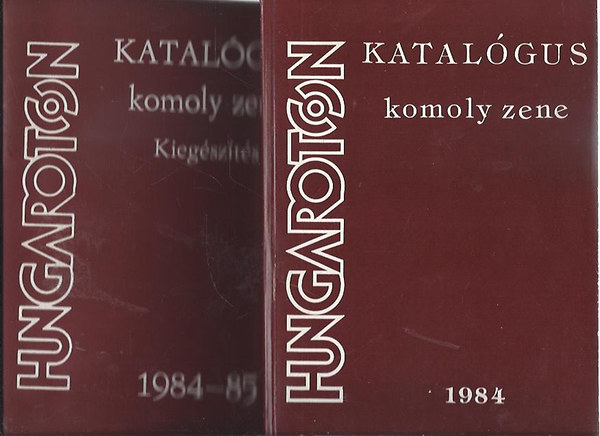Hungaroton katal�gus: komoly zene (1984) + kieg�sz�t�s (1984-85)