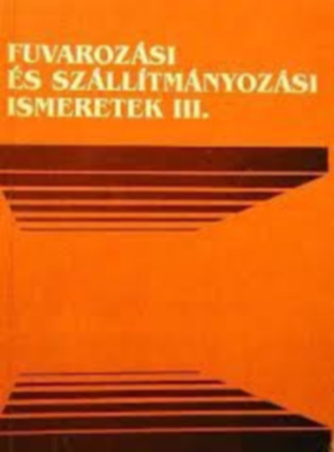 Hdosyn Hideg Annamria - Fuvarozsi s szlltmnyozsi ismeretek II.