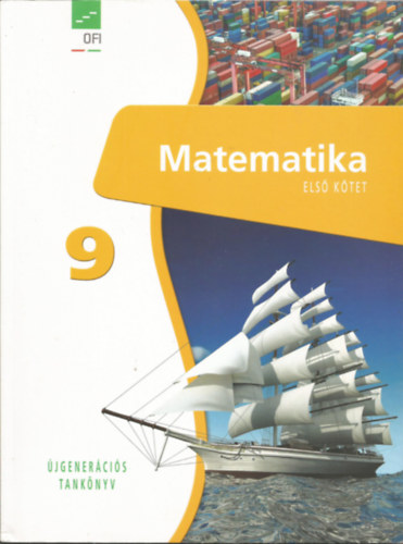Tthn Szalontay Anna  (vez. szerk.) - Matematika 9. I. jgenercis tanknyv