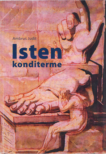 Ambrus Judit - Isten konditerme