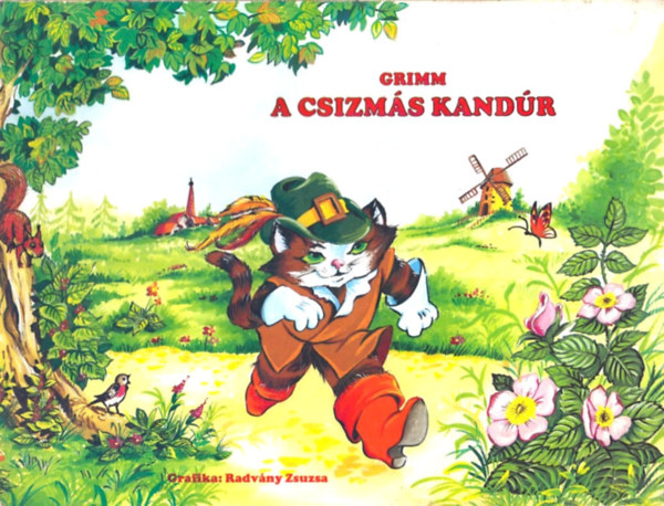 Grimm; Radv�nyi Zsuzsa rajzolta - A csizm�s kand�r - T�rbeli mesek�nyv