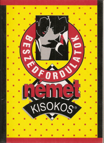 G�bor Anik�  (szerk.) - Besz�dfordulatok - N�met kisokos