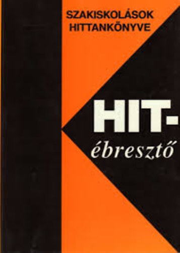 Hit�breszt� - Szakiskol�sok hittank�nyve