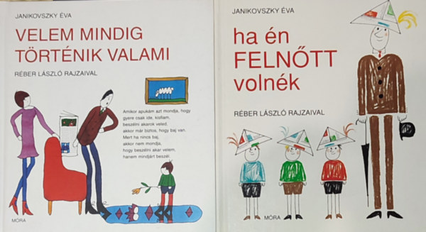 Janikovszky va - 2db Janikovszky va knyv - Ha n felntt volnk; Velem mindig trtnik valami