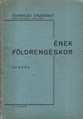 T�rmezei Erzs�bet - �nek f�ldreng�skor - versek