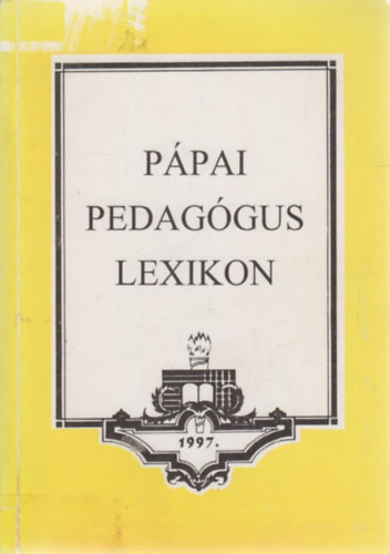 Tungli Gyula - P�pai pedag�gus lexikon