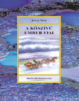 Jkai Mr - A kszv ember fiai