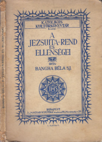 Bangha Bla - A jezsuita-rend s ellensgei