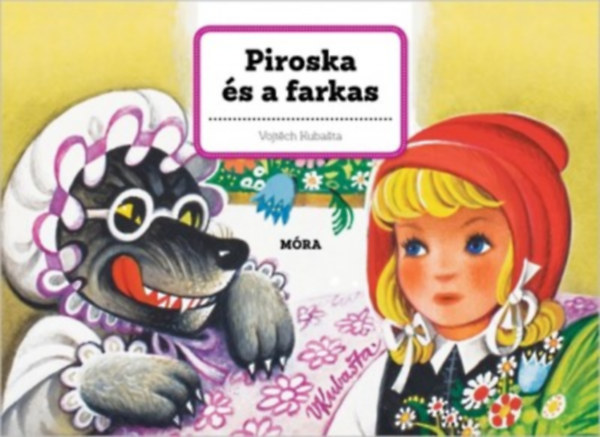 Vojtech Kubasta - Piroska �s a farkas - 3D mesek�nyv