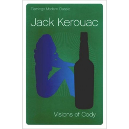 Jack Kerouac - Visions of cody