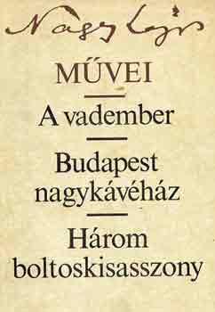 Nagy Lajos - A vadember-Budapest nagykvhz-Hrom boltoskisasszony