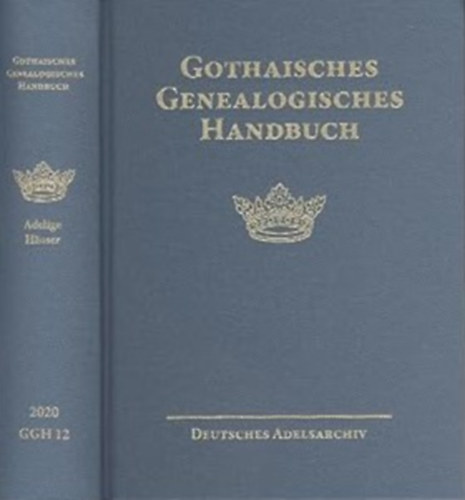 Gothaisches Genealogisches Handbuch der Freiherrlichen Huser Band 2.