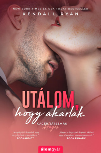 Kendall Ryan - Ut�lom, hogy akarlak