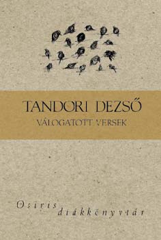 Tandori Dezs� - Tandori Dezs� v�logatott versek