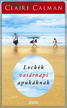 Claire Calman - Leckk vasrnapi apukknak