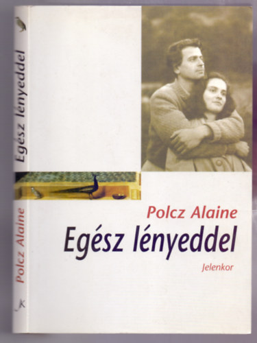 Polcz Alaine - Eg�sz l�nyeddel