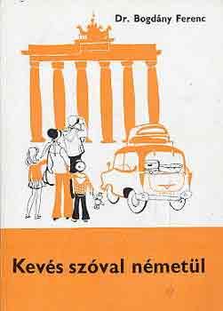 Dr. Bogdny Ferenc - Kevs szval nmetl