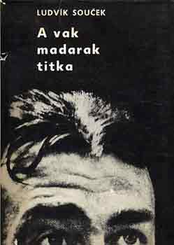 Ludvik Soucek - A vak madarak titka