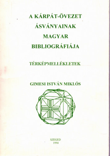 A Kárpát-övezet ásványainak magyar bibliográfiája - Térképmellékletek
