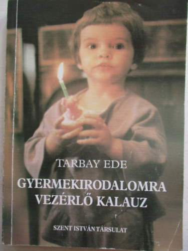Tarbay Ede - Gyermekirodalomra vez�rl� kalauz