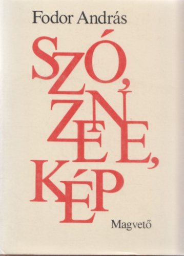 Fodor Andrs - Sz, zene, kp