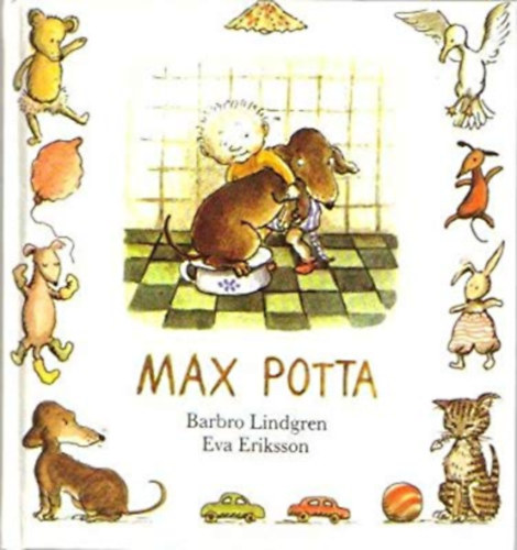 Eva Eriksson Barbro Lindgren - Max Potta