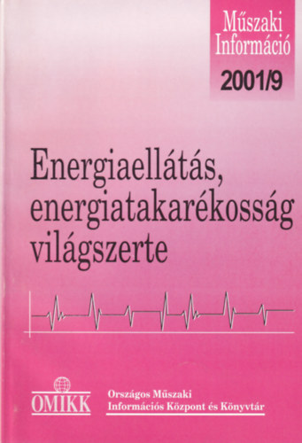 Peth� Etelka - Energiaell�t�s, energiatakar�koss�g - Vil�gszerte 2001. 9.