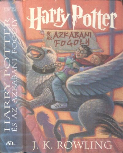 J. K. Rowling - Harry Potter �s az azkabani fogoly
