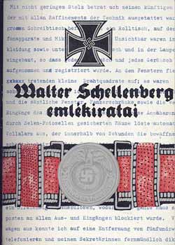 Walter Schellenberg - Walter Schellenberg eml�kiratai