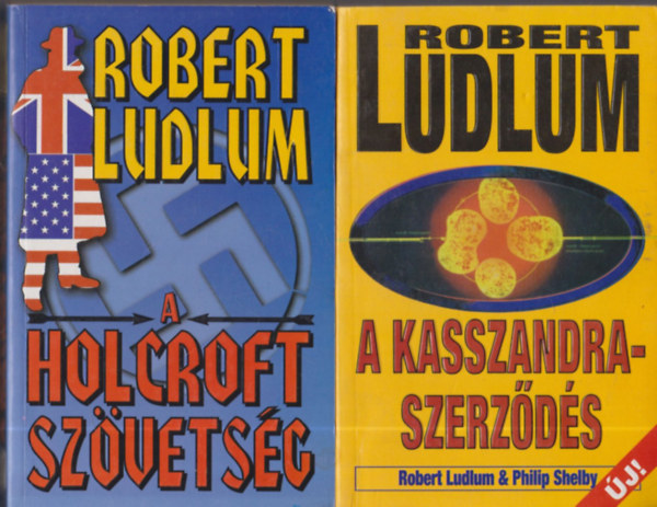 Robert Ludlum - A Holcroft szövetség + A Kasszandra-szerződés
