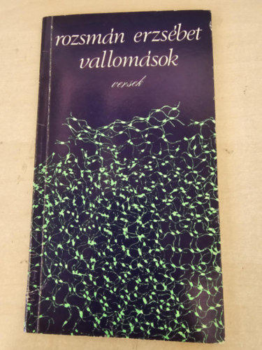 Rozsm�n Erzs�bet - Vallom�sok - versek