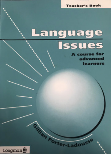 Gillian Porter-Ladousse - Language Issues - A course for advanced learners - Teacher's Book