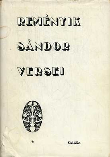 Reményik Sándor - Reményik Sándor versei
