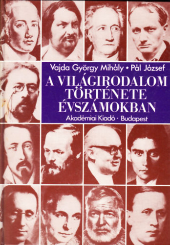 Vajda Gyrgy M.-Pl Jzsef - A vilgirodalom trtnete vszmokban
