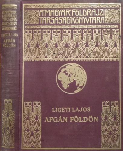 Ligeti Lajos - Afgn fldn (A Magyar Fldrajzi Trsasg Knyvtra)