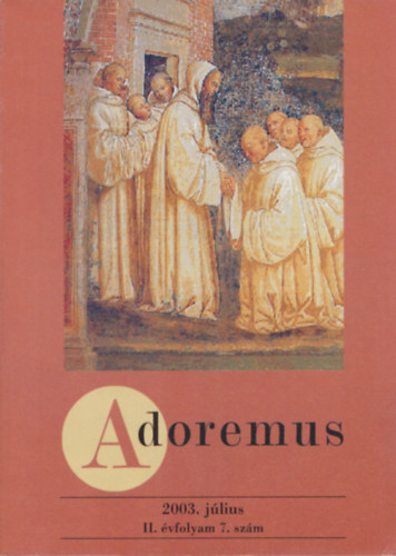 dr. Papp Tam�s - Adoremus 2003. j�lius II. �vfolyam 7. sz�m