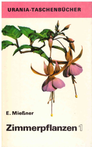 Eckart Mie�ner - Zimmerpflanzen 1.