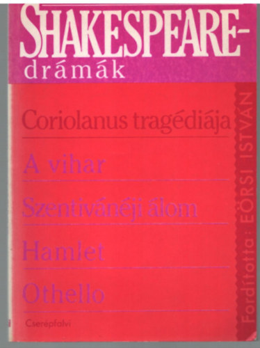 Ersi Istvn ford. - Shakespeare - drmk  Coriolanus tragdija