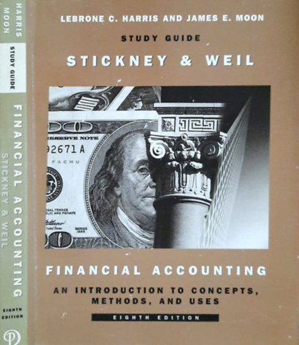 Clyde P. Stickney Roman L. Weil - Financial Accounting - An Introduction to Concepts, Methods and Uses