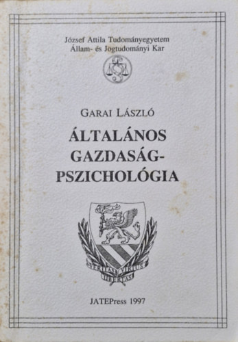 Garai László - Általános gazdaságpszichológia